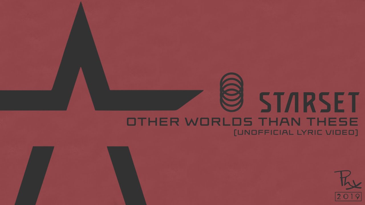 STARSET - Other Worlds Than These (Lyric Video) #spreadthemessage