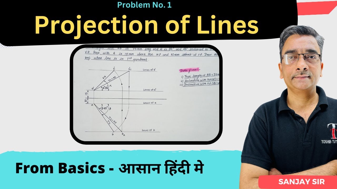 Projection of Lines | Problem No. 1 | Toshib Tutorial's
