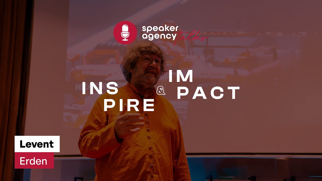 Speaker Agency Talks | Inspire & Impact - Levent Erden