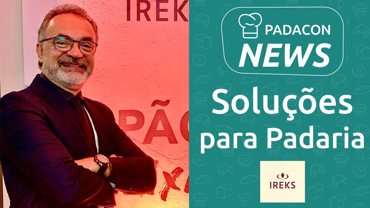 Gest&atilde;o IREKS e Solu&ccedil;&otilde;es para Padaria - Darcy Mendes - IREKS do brasil - PADACON