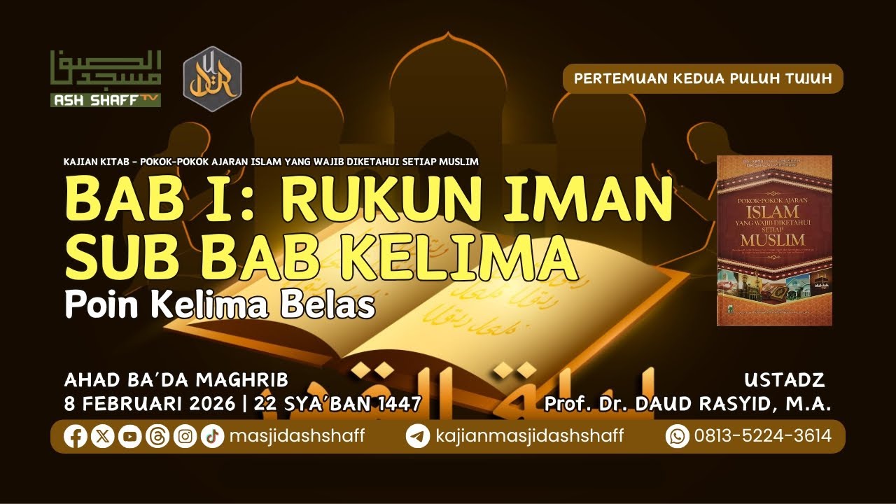 Pokok-Pokok Ajaran Islam - Pertemuan Kedua Puluh Tujuh | Ustadz Prof. Dr. Daud Rasyid, M.A.