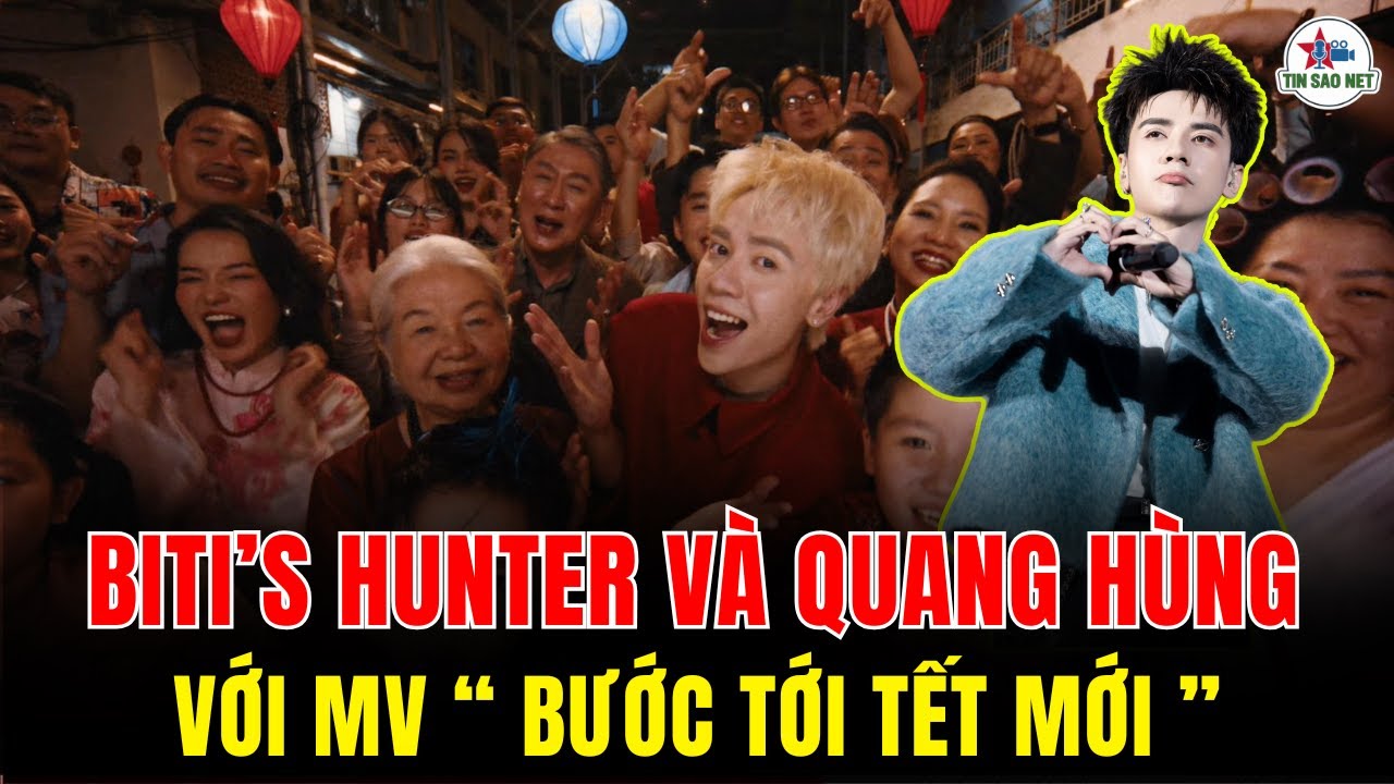 Cú nổ Nhạc Tết 2026 Quang Hùng MasterD và Biti’s Hunter với MV “Bước Tới Tết Mới” | người nổi tiếng