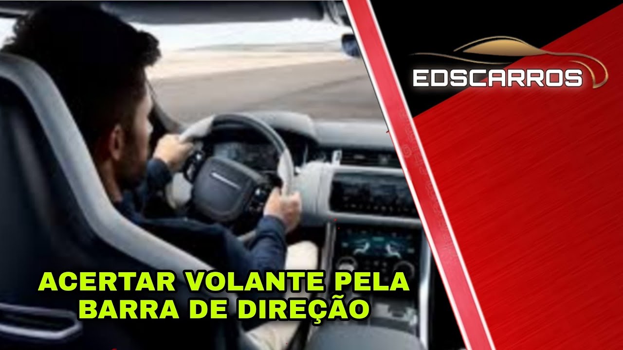 ACERTAR VOLANTE DO CARRO PELA BARRA DE DIRE&Ccedil;&Atilde;O
