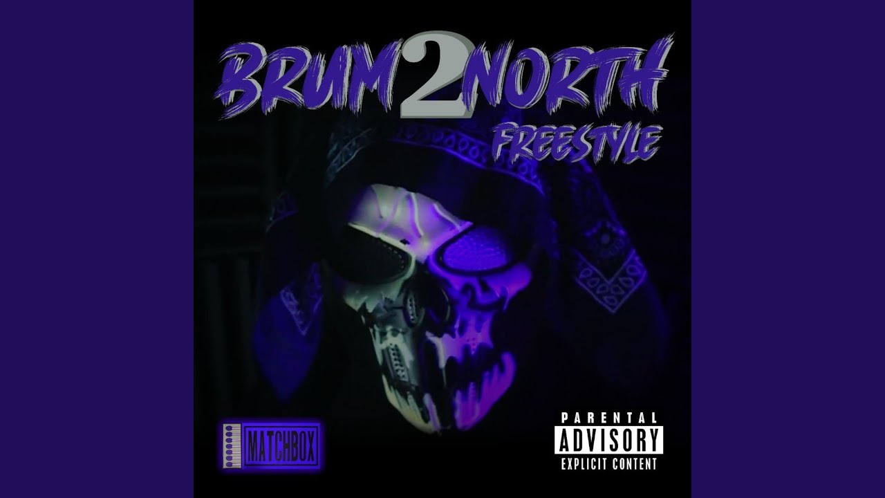 Brum 2 North (Freestyle)
