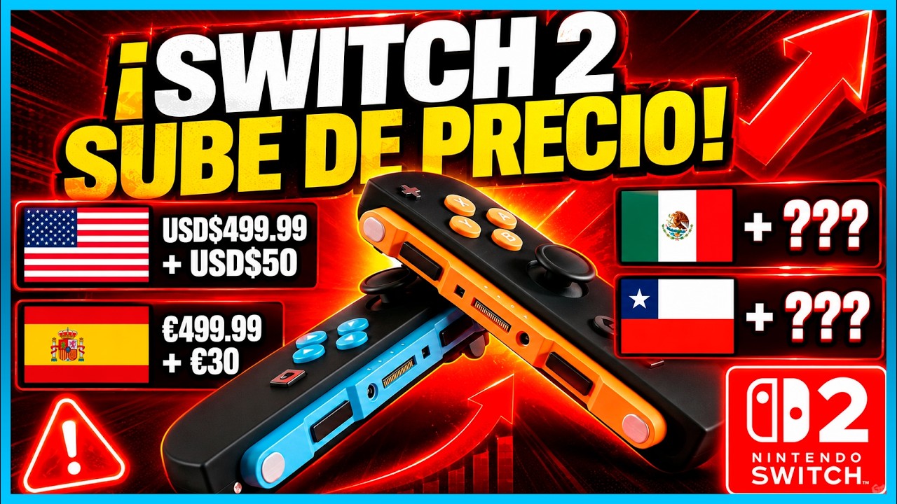 &iquest;Por qu&eacute; Nintendo Switch 2 subir&aacute; de PRECIO? | N Deluxe