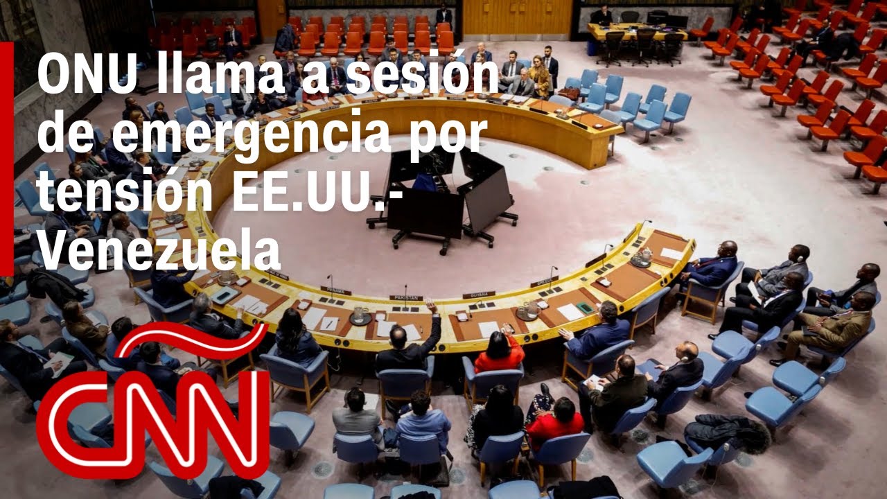 Consejo de Seguridad de la ONU sesiona sobre tensi&oacute;n EE.UU.-Venezuela