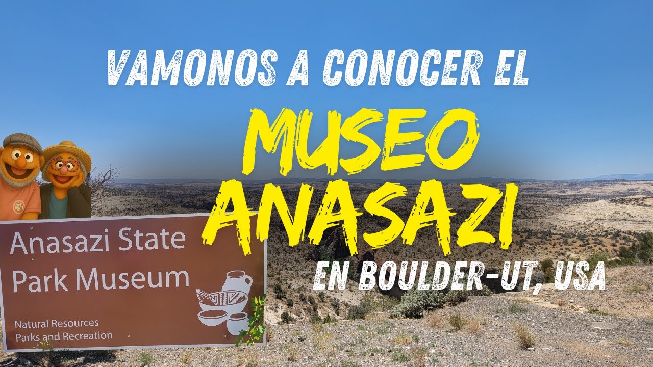 Rumbo al museo Anasazi en Boulder Utah