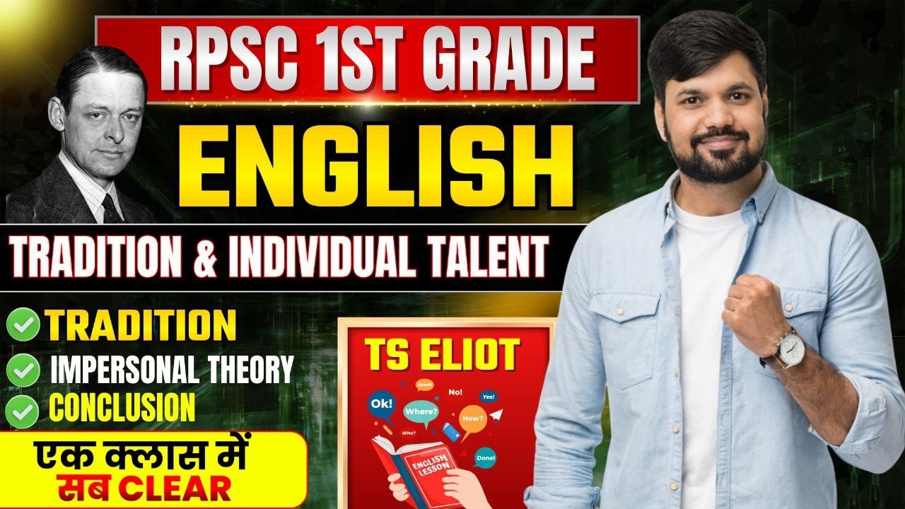 Tradition and the Individual Talent by T. S. Eliot in hindi summary | RPSC 1st Grade English