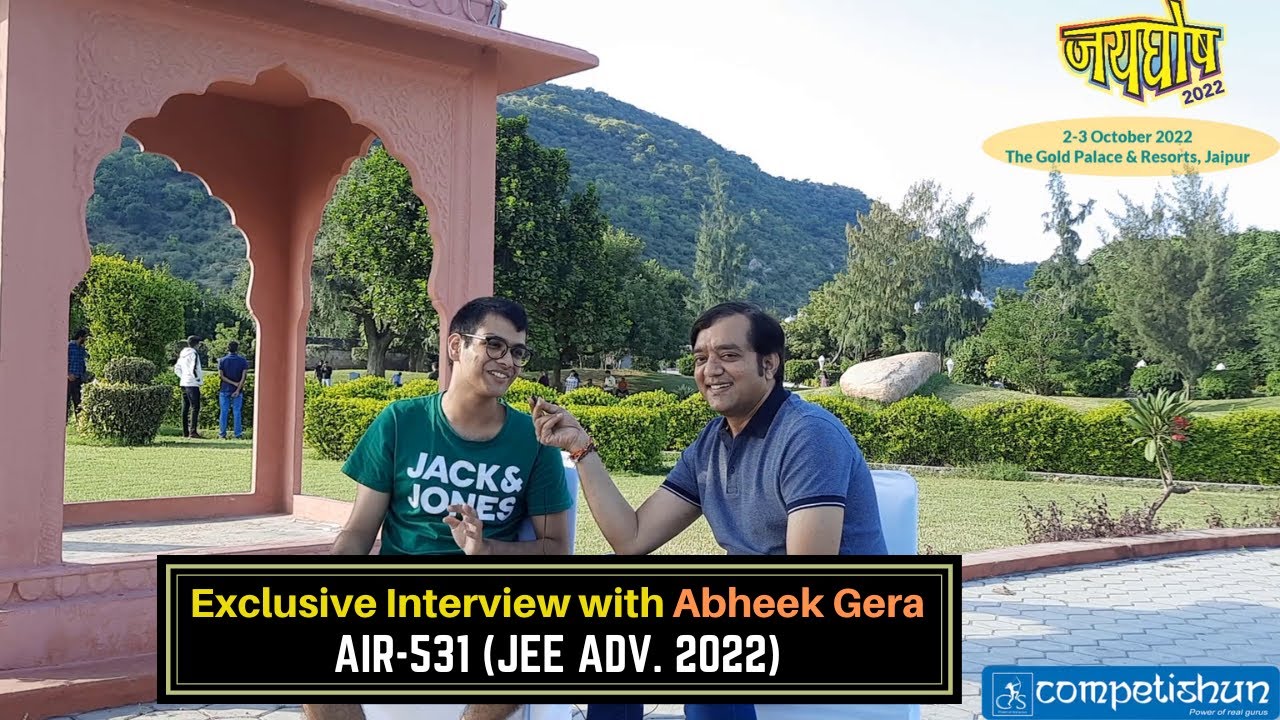 JEE Adv. 2022 Topper Interview (AIR-531) Abheek Gera (Mohit Sir)| Is YouTube sufficient 4 Selection?