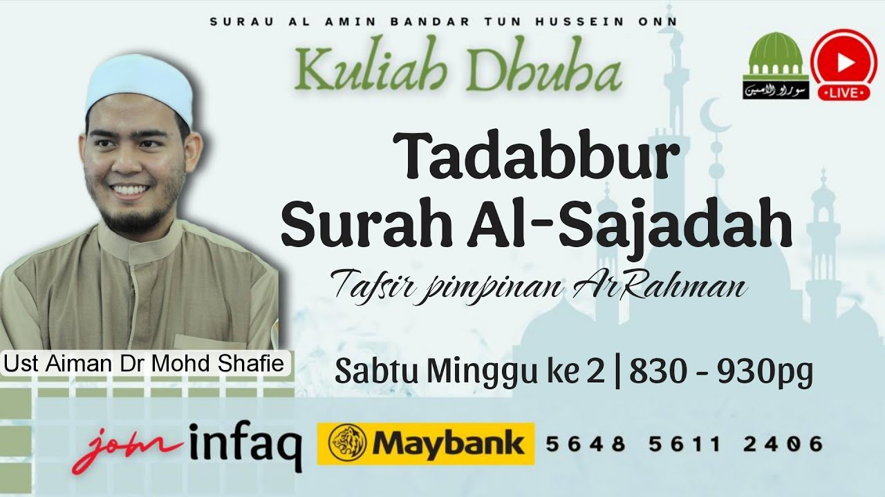 Surah Sajadah 05 | Topik3 Golongan yg mengingkari akhirat | Ust Aiman Dr Mohd Shafie