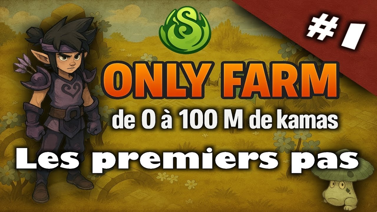 OnlyFarm - de 0 à 100 M de kamas #1 - Les premiers pas