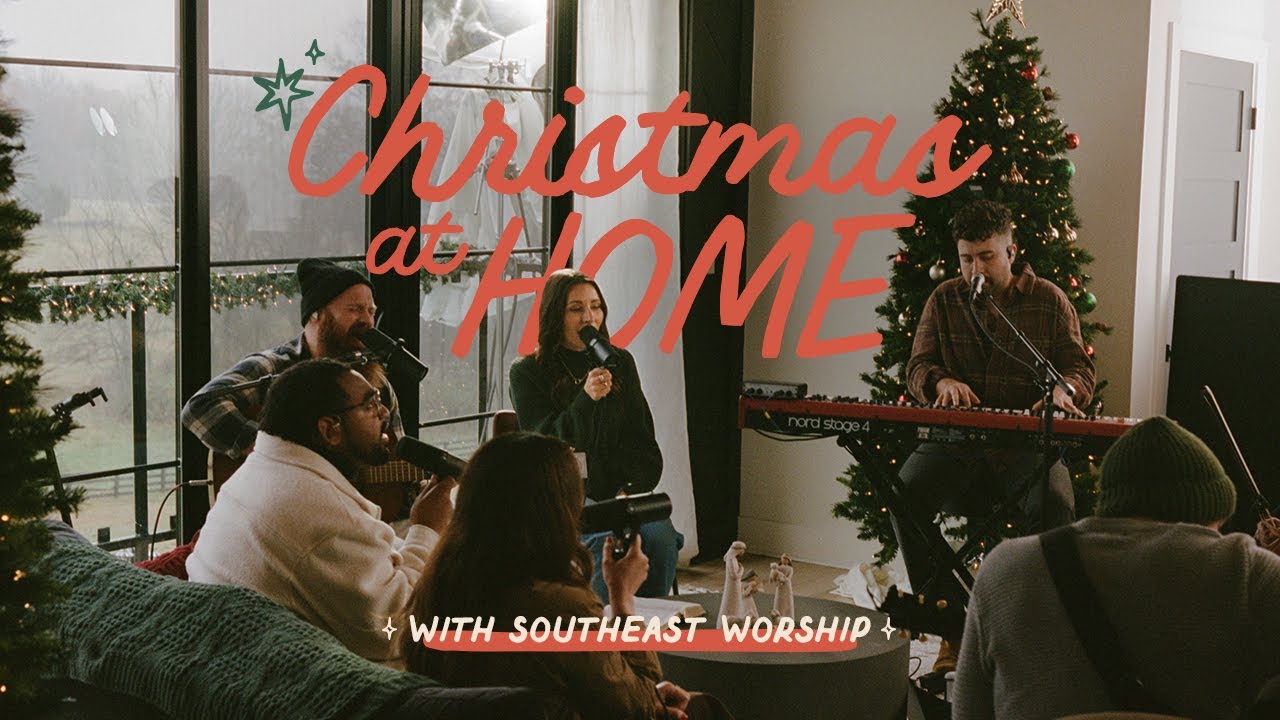 Christmas at Home | Southeast Worship