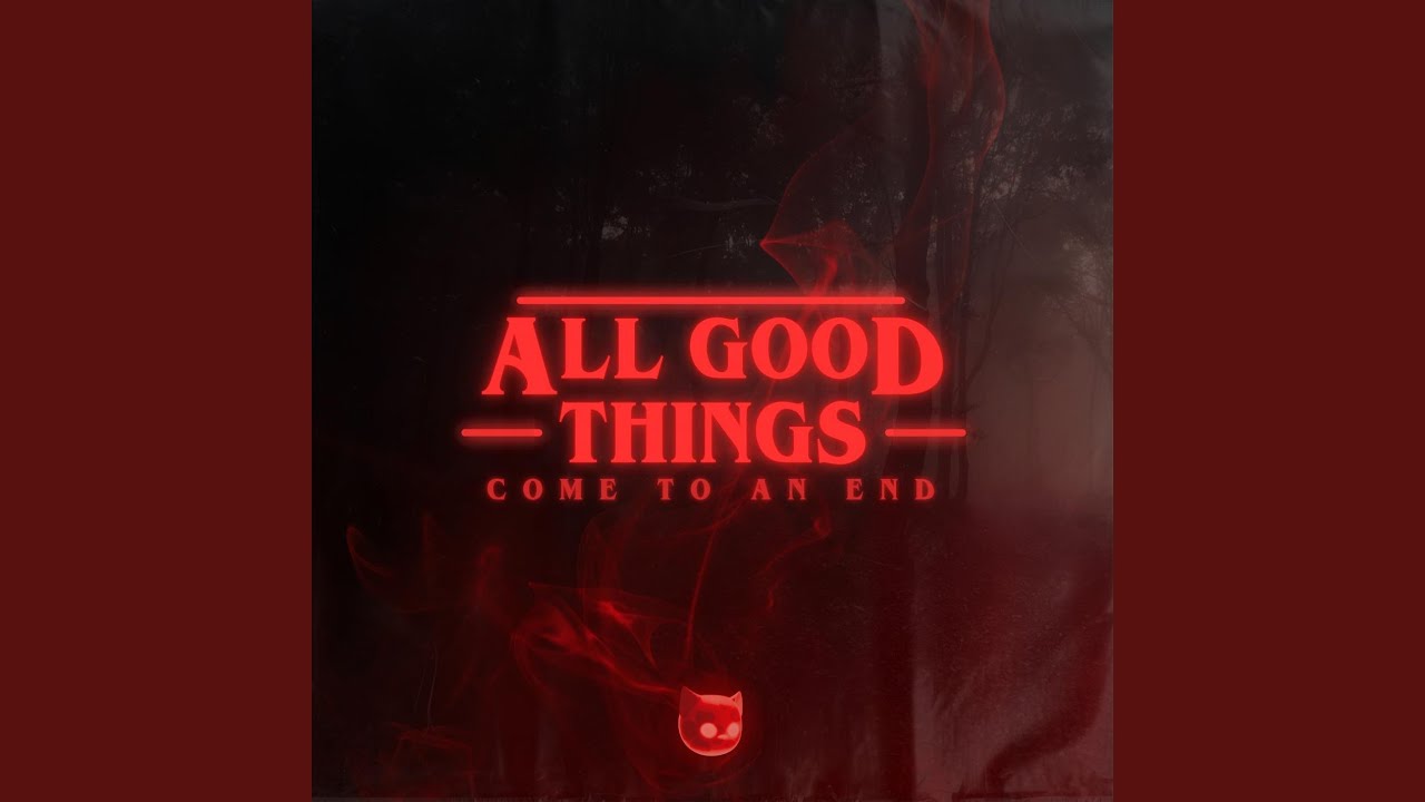 All Good Things (Come To An End) (Techno Mix)
