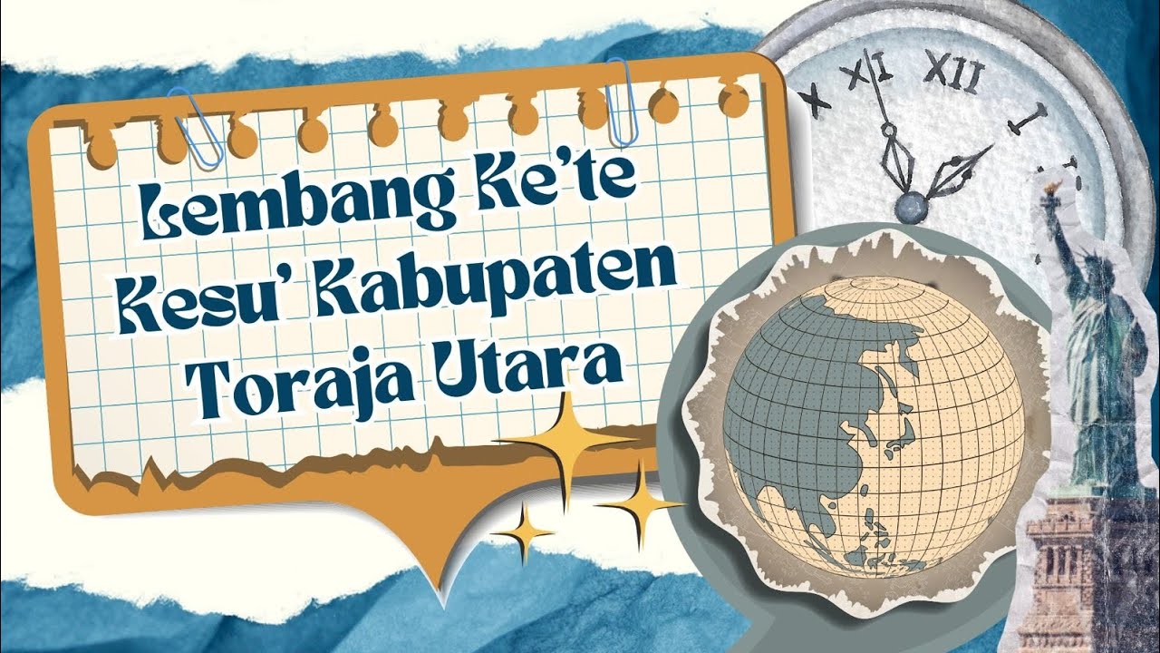 Lembang Ke'te Kesu' Kabupaten Toraja Utara || Tugas Sosiologi Kelas XII.9 Kelompok 2