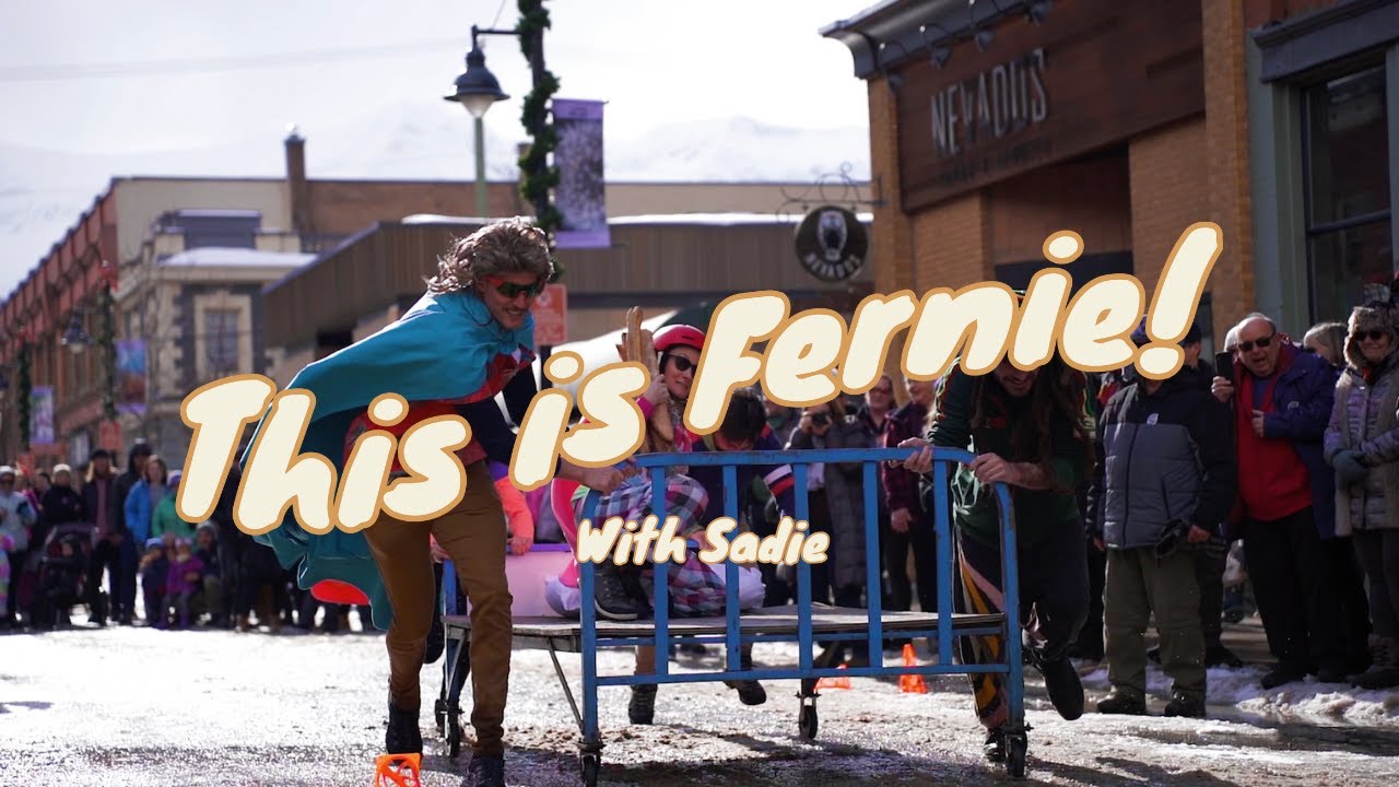 This is Fernie! Episode 04 - Fernie Griz Days