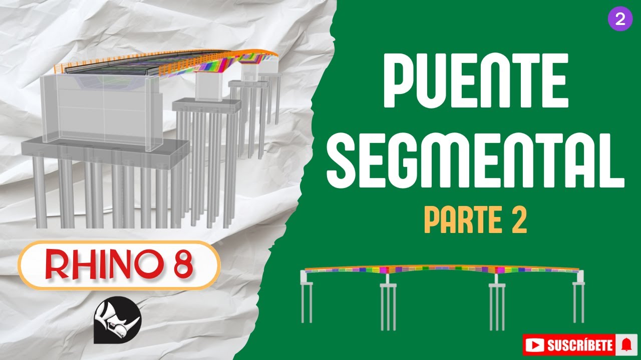 Modelado de Puente Segmental 200 m | Parte 2