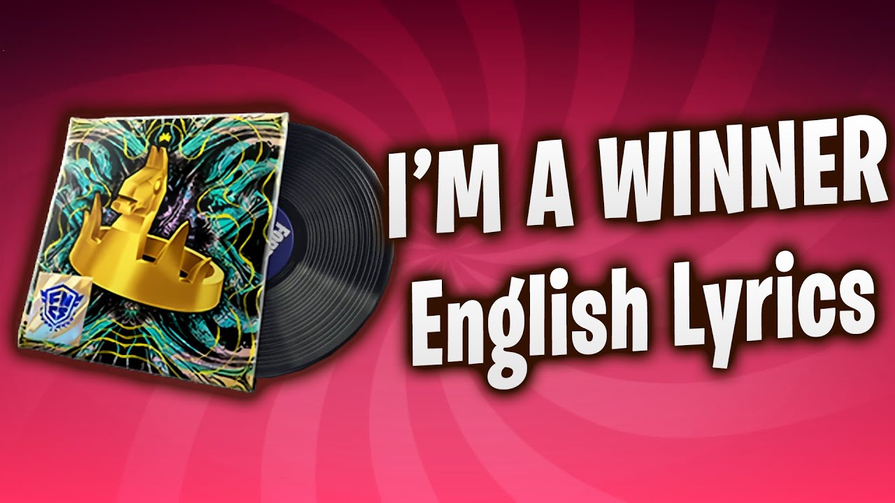 I'm A Winner (English Lyrics) Fortnite Lobby Track - FNCS