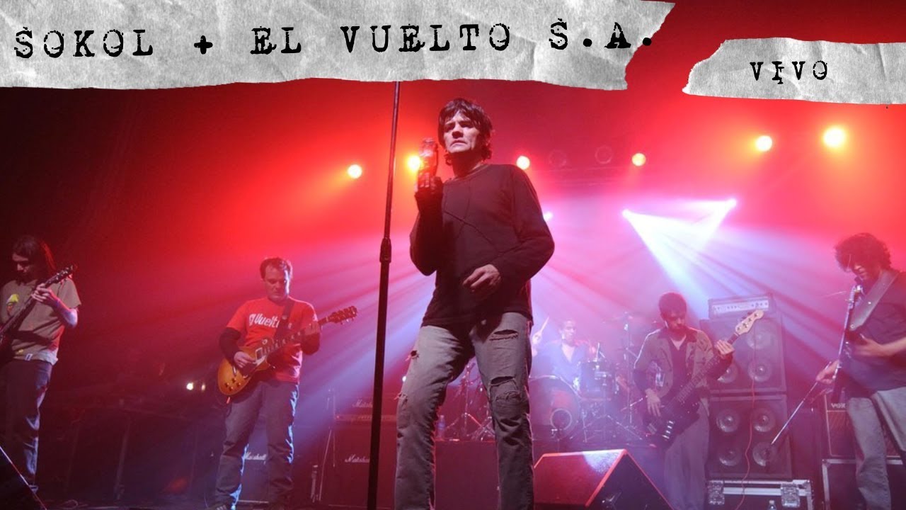 El Vuelto S.A. + Sokol en vivo