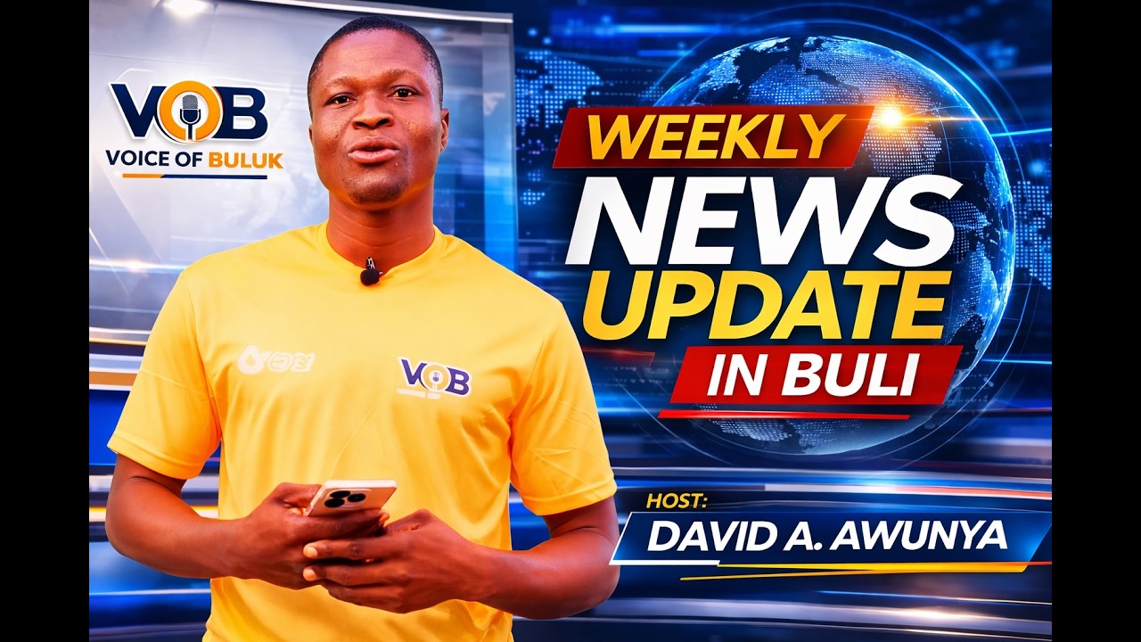 Weekly News Update in Buli || news in Buluk and around the round