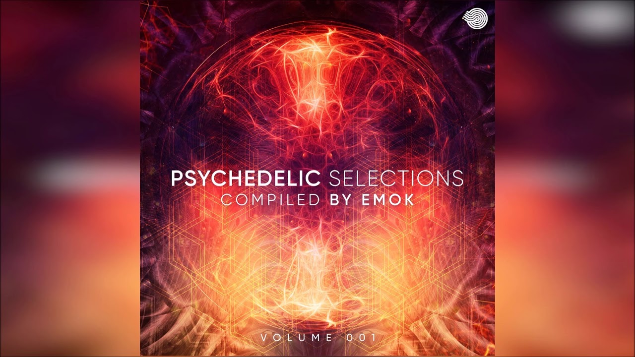 Psychedelic Selections, Vol. 01 - Compiled by Emok