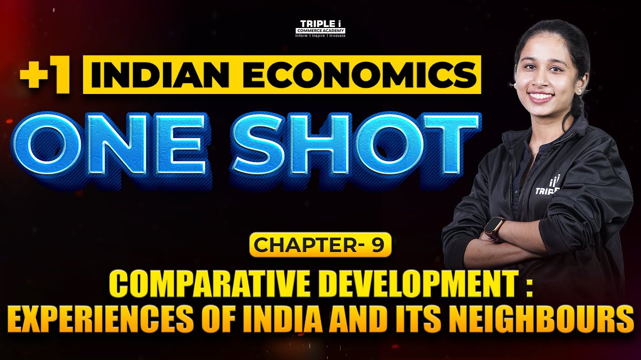 Plus One Indian Economics | Comparative Development: Experiences of India | Mariya | One Shot