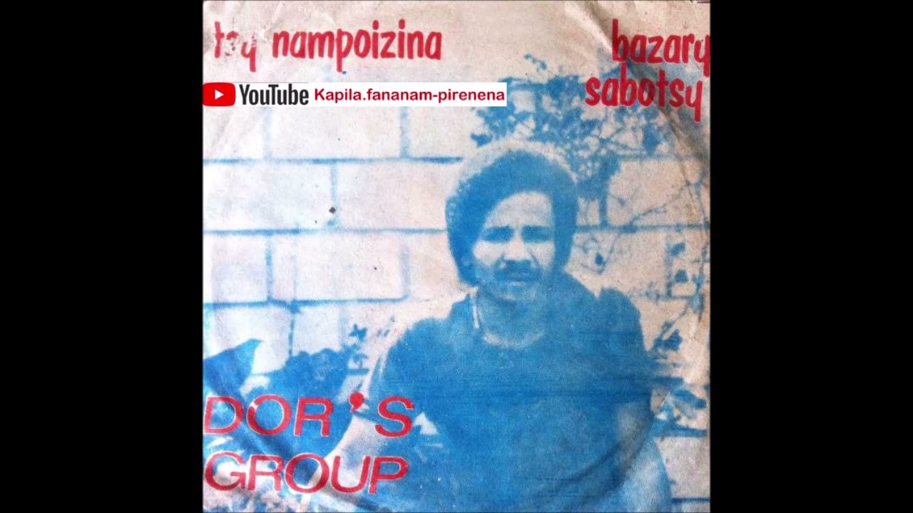 Dor's Group - Bazary sabotsy (Kaiamba original 45 tours) - Madagascar.