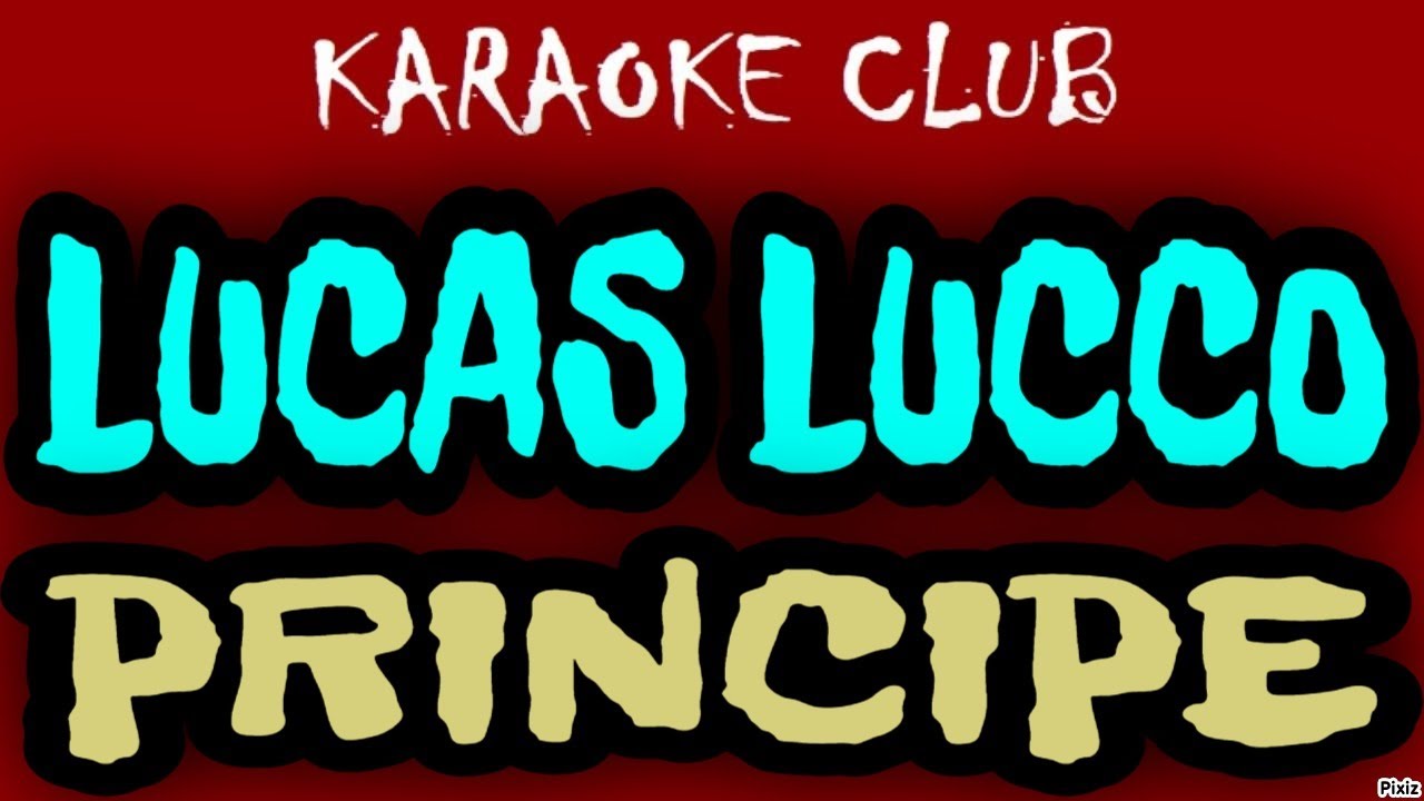 LUCAS LUCCO - PRINCIPE ( KARAOKÊ )