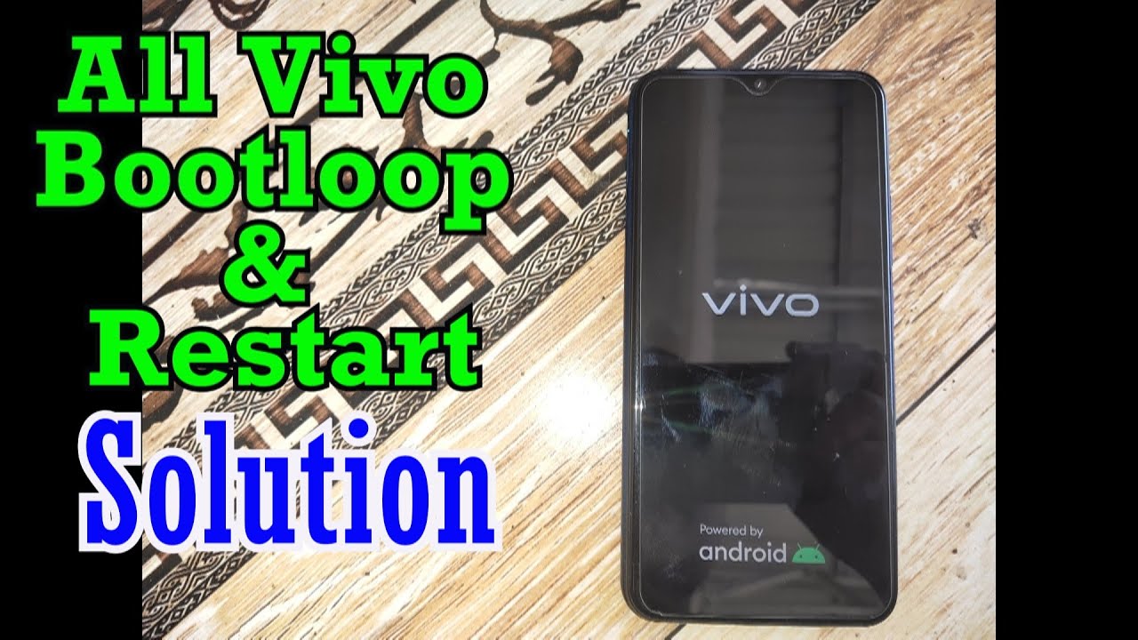 SOLUSI VIVO BOOTLOOP DAN RESTART BANDEL VIVO Y12,Y15,Y17||ALL VIVO BOOT LOOP AND RESTART SOLUTION