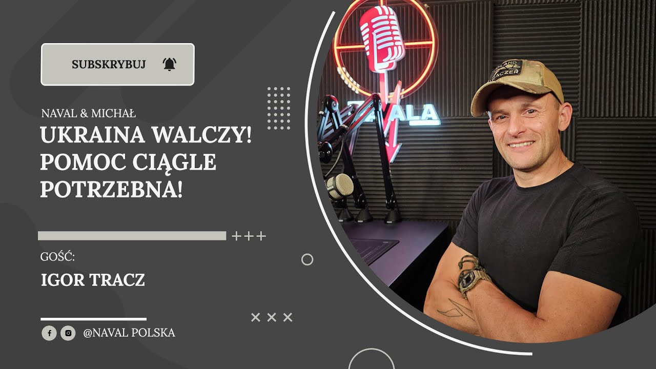 Ukraina walczy! Pomoc ciągle potrzebna!. Igor Tracz.