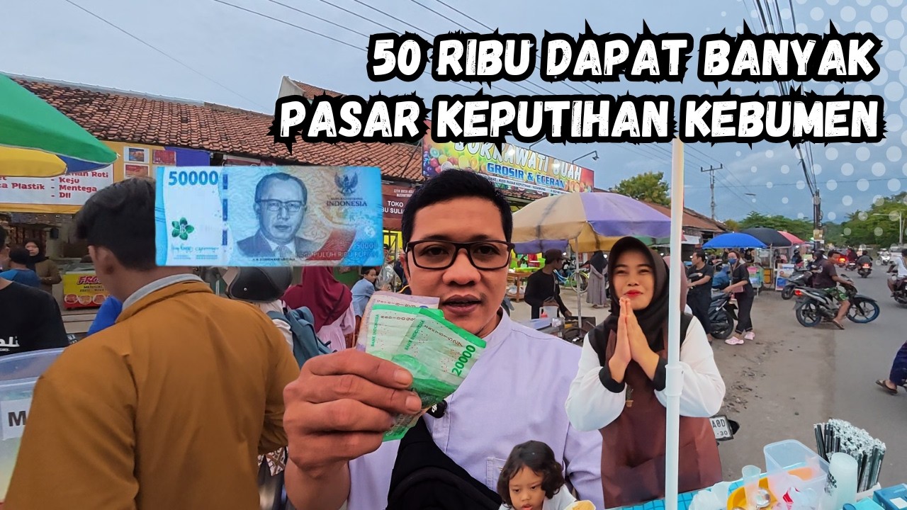 50 RIBU DAPAT JAJANAN APA DI TEMPAT INI! WAR TAKJIL DI PASAR KEPUTIHAN