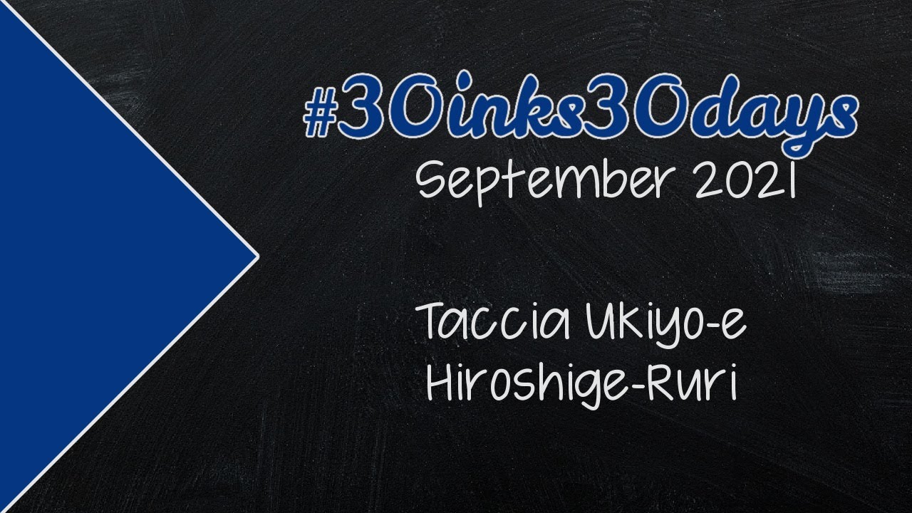 30Inks30Days - September 2021 - 4 Taccia Ukiyo-e Hiroshige-Ruri