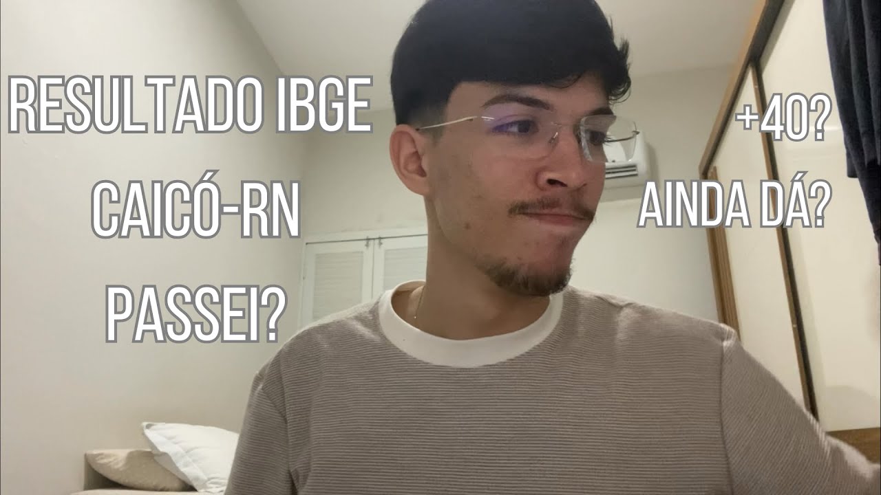 PASSEI? Meu resultado no IBGE | CAICÓ-RN