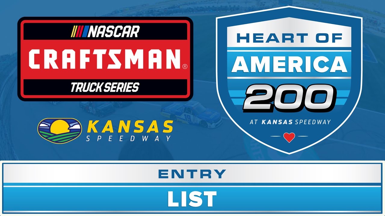 2024 NASCAR Craftsman Truck Series Heart of America 200 Entry List