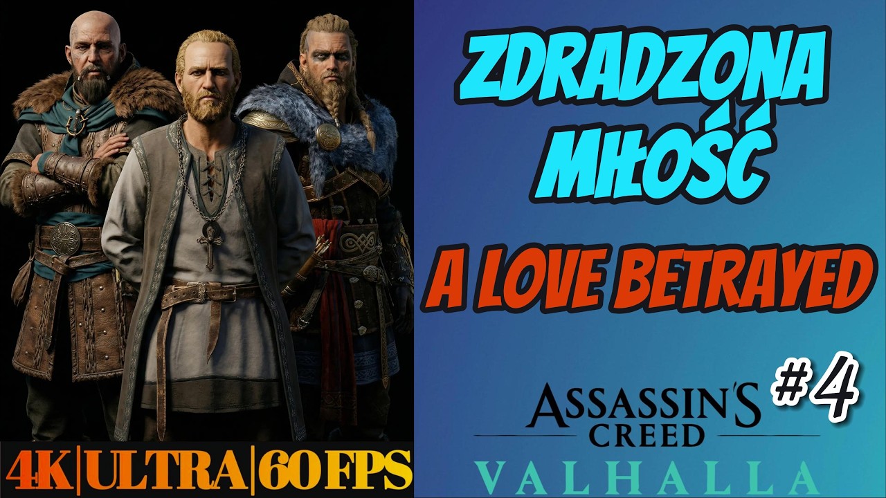 Assassin’s Creed Valhalla | Zdradzona miłość | A Love Betrayed | Walkthrough | 4K 60FPS