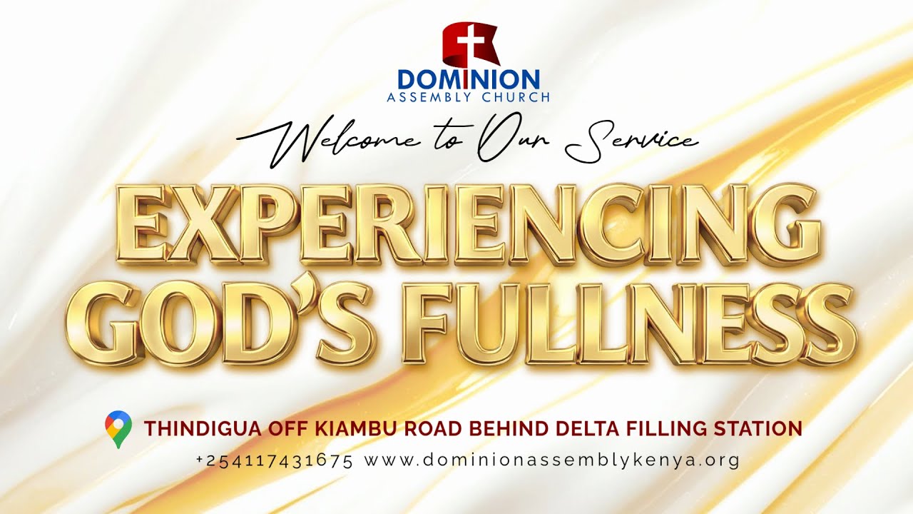 Experiencing God's Fullness - Part 4 | Pst. Felix Onyango