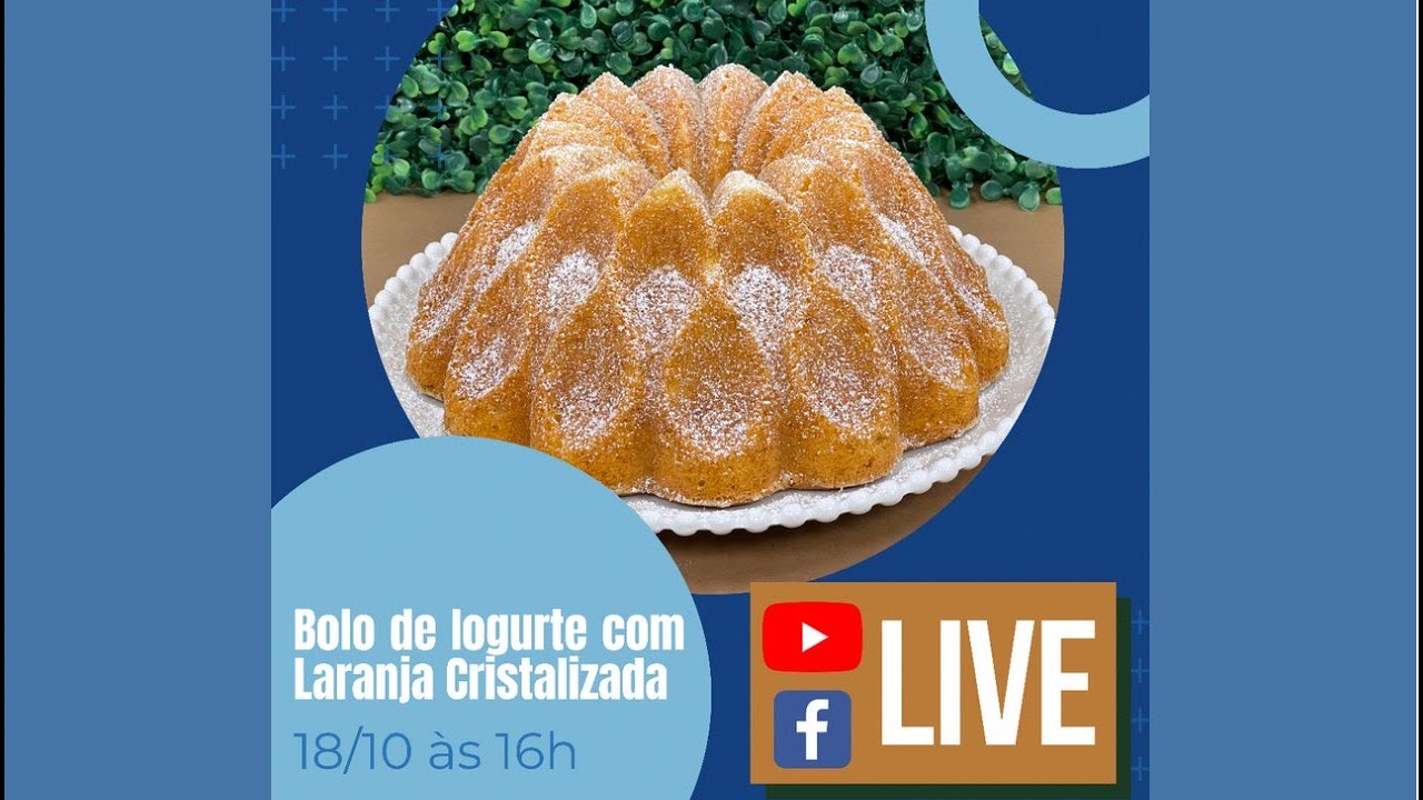🔴 LIVE - BOLO DE IOGURTE COM LARANJA CRISTALIZADA - Chef Silvia Nicolau