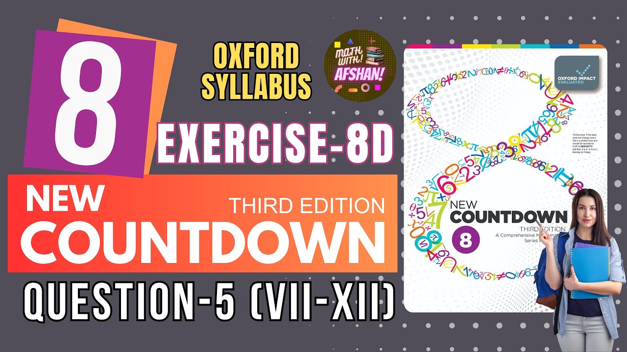 Class 8 Math Exercise 8D Question 5 (VII-XII) | New countdown third edition unit 8 | Oxford #maths