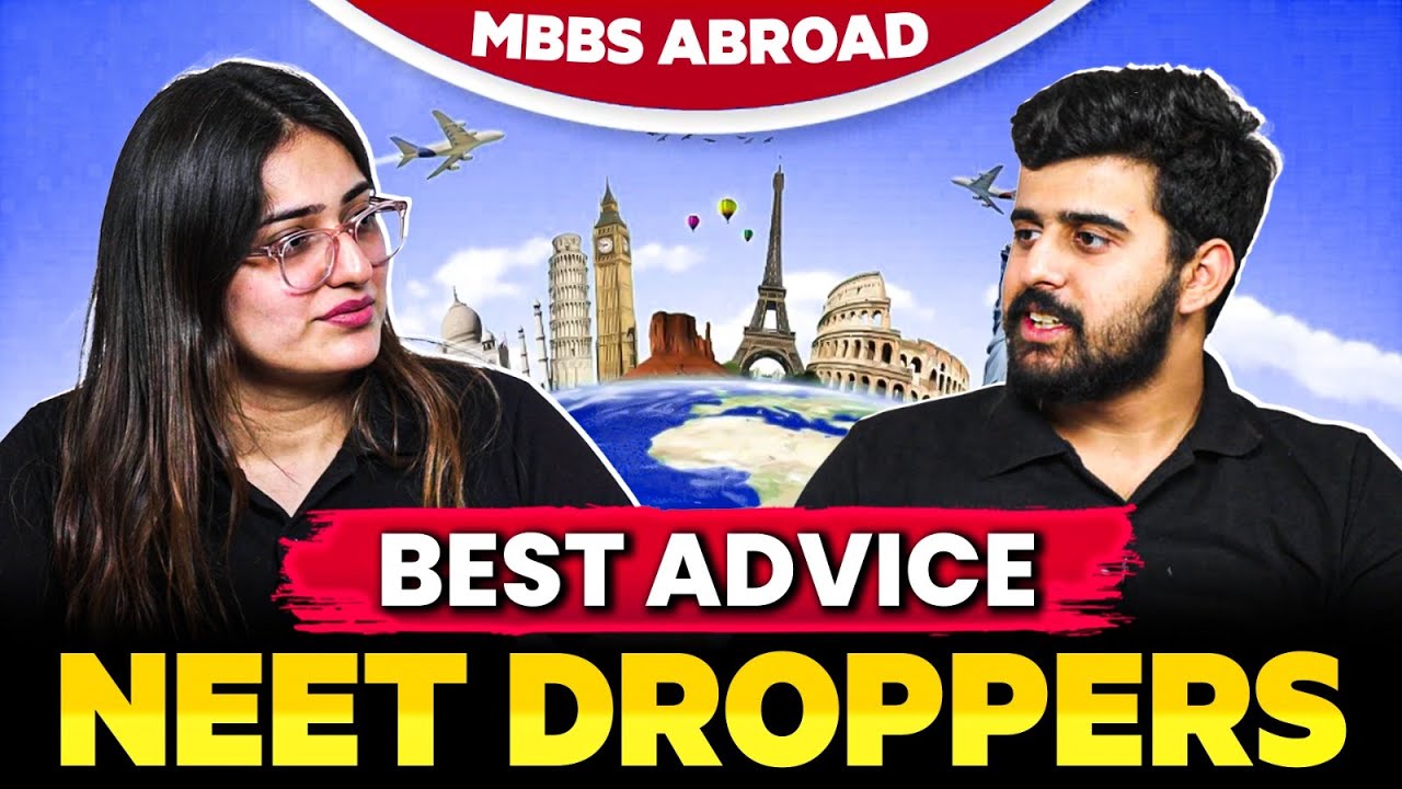 BEST Advice For NEET Dropper To Pursue MBBS ABROAD | AcadFly