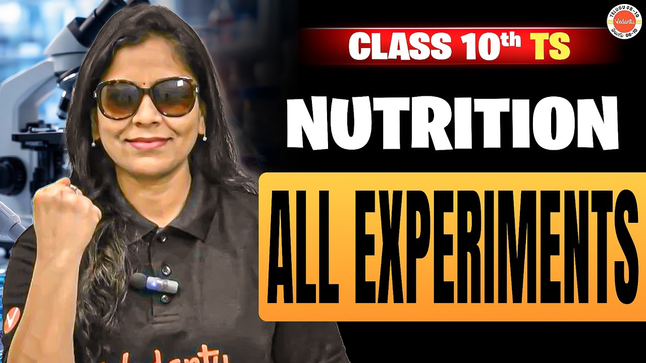 All Experiments in Nutrition Chapter | Class 10 TS Biology | Sunaina Mam 🎯