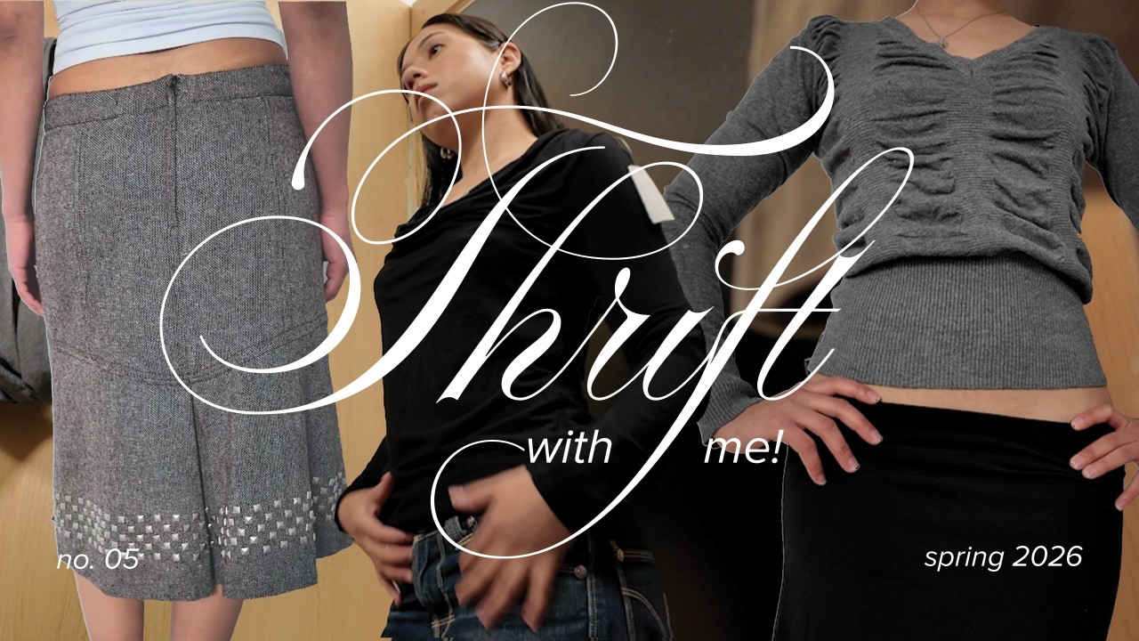 come thrift with me #5 | curating pieces & shopping for spring 2026