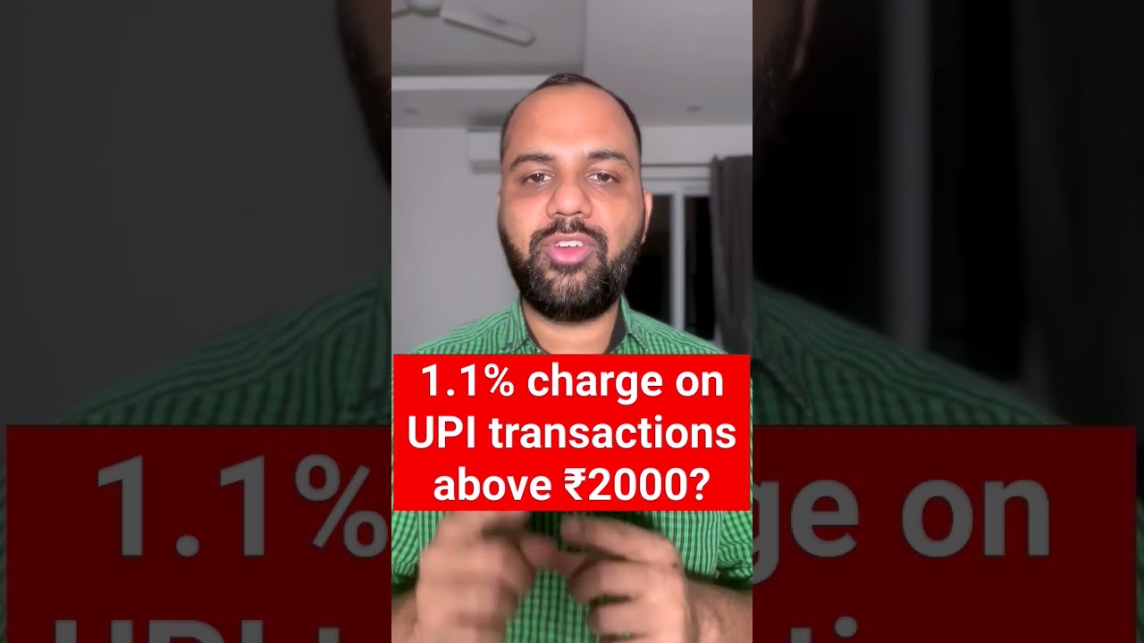 Reality of #UPI 1.1% charge on transactions above Rs 2000 explained