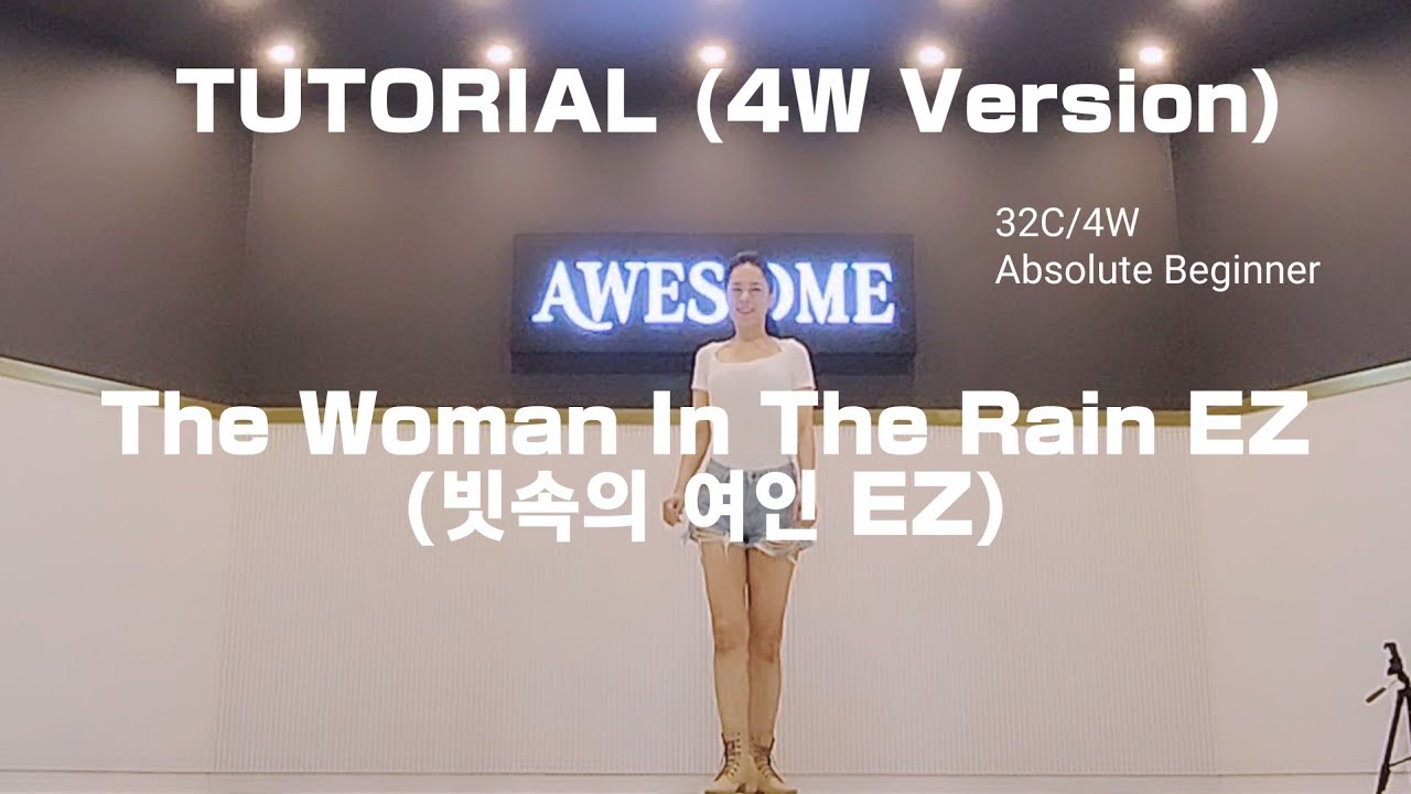 Tutorial- 빗속의 여인 EZ 라인댄스(The Woman In The Rain EZ Line Dance)[4W version][왕초급(Absolute Beginner)]