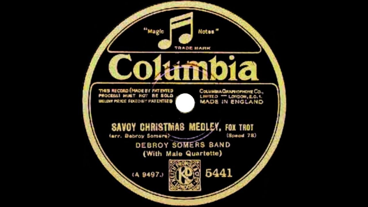 1929 Debroy Somers - Savoy Christmas Medley