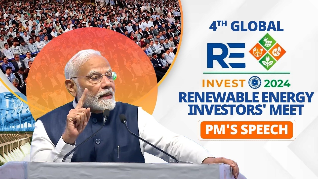 PM Modi's speech during 4th Global Re-Invest Renewable Energy Investors' Meet in Gandhinagar