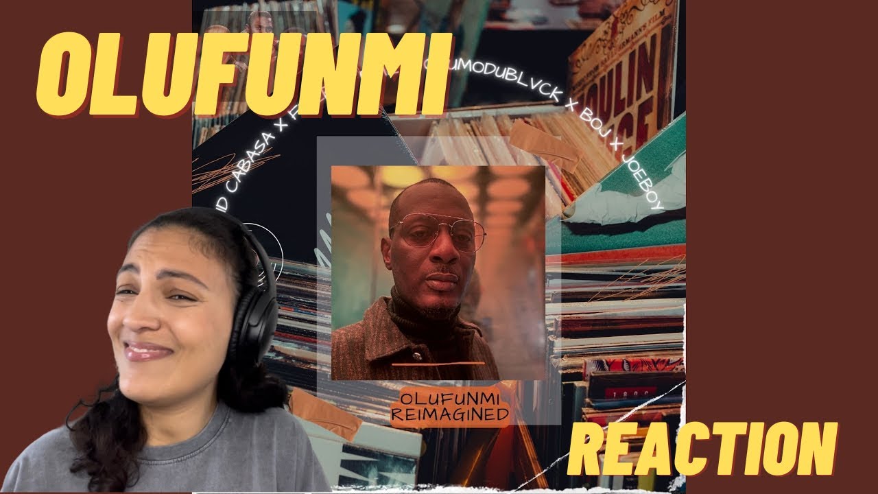 Id Cabasa, Fireboy DML, Odumodublvk, feat. Boj and Joeboy - Olufunmi Reimagined / REACTION