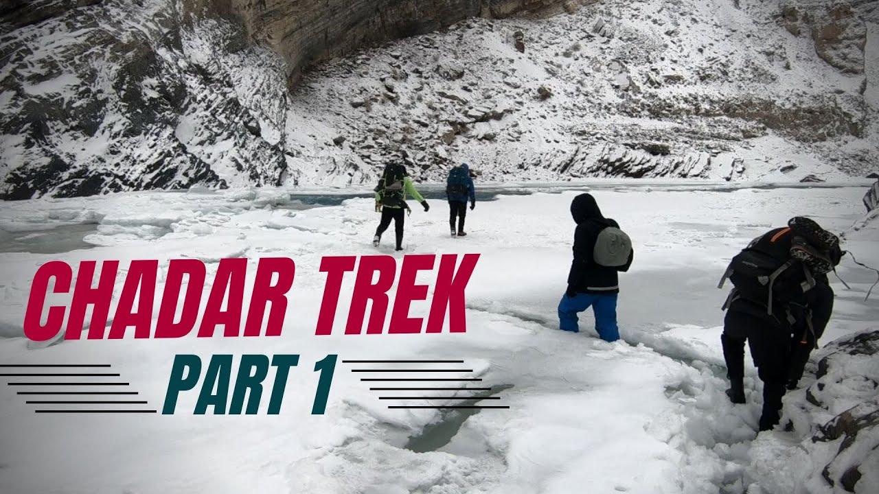 Chadar Trek  | Part 01 |  Frozen River trek | हिंदी |