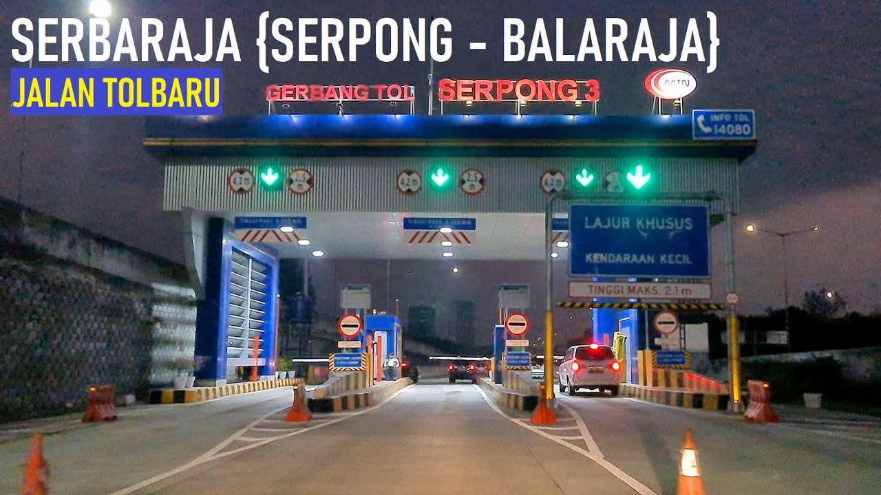 NEW TOLL ROAD ‼️ TOL SERBARAJA {SERPONG - BALARAJA} seksi 1A - Cuss Tol langsung ke AEON dan ICE BSD