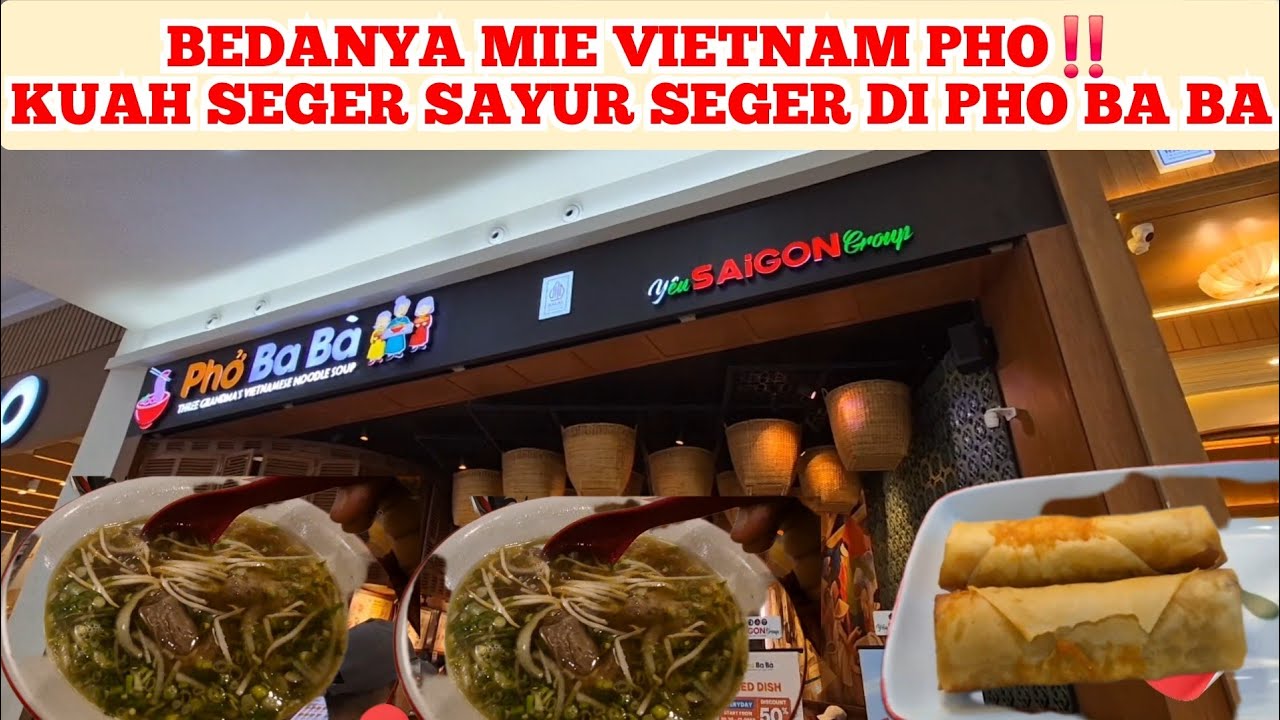 🔴BEDANYA MIE VIETNAM‼️NYOBAIN SEGERNYA KUAH PHO DI RESTORAN VIETNAM PHO BA BA