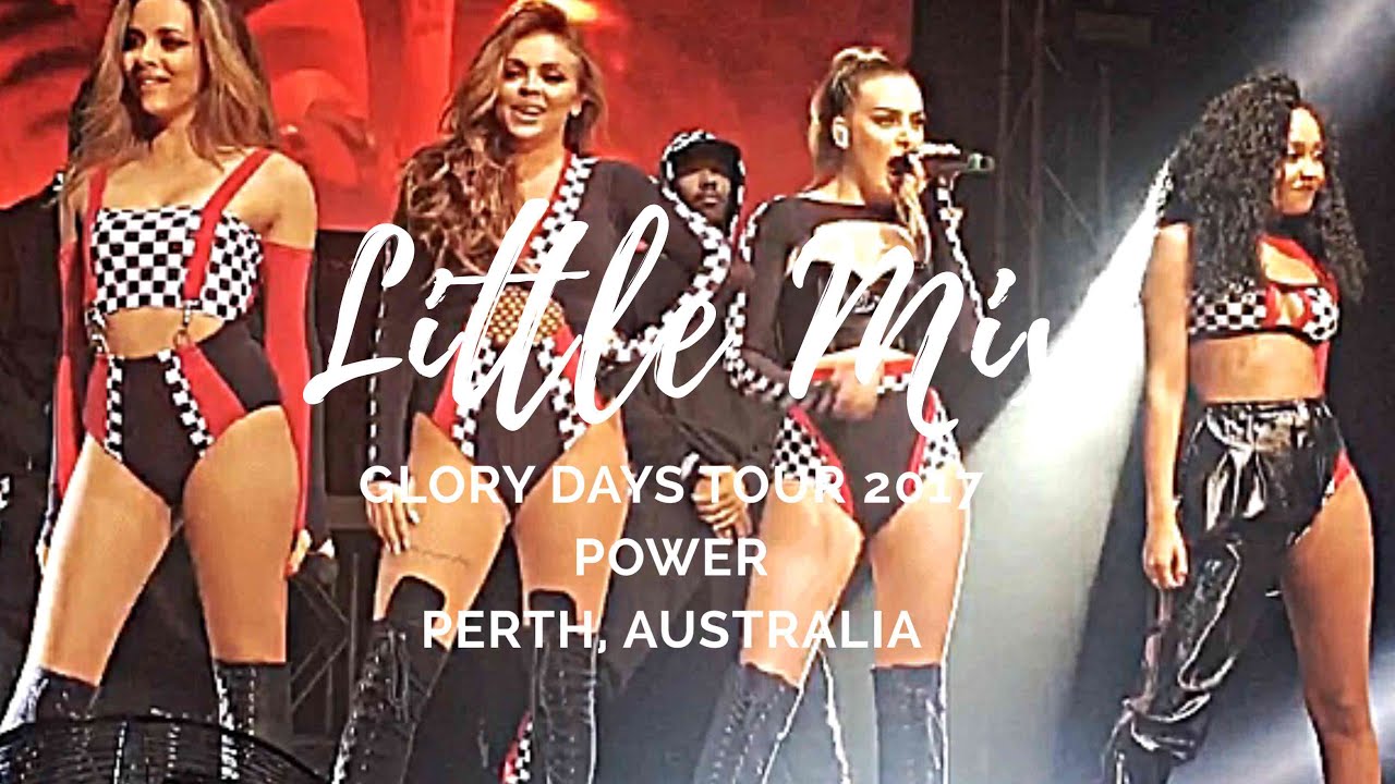 Little Mix (Live) | Opening Song - Power | Glory Days Tour: Perth, Australia | 20 July 2017