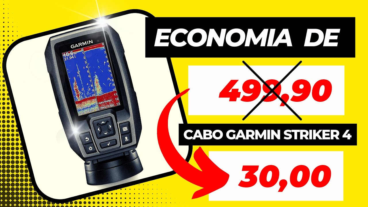 COMO ECONOMIZAR DINHEIRO SONAR GARMIN STRIKER 4 | Temporada de Pesca